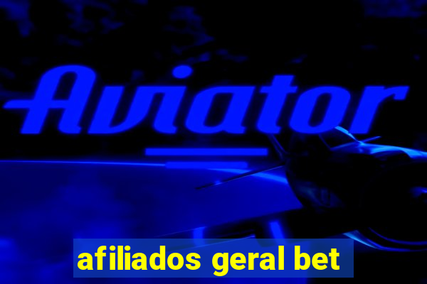 afiliados geral bet